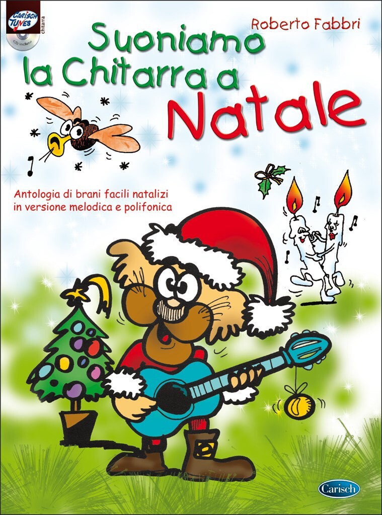 Suoniamo la CHITARRA a NATALE Antologia di brani NATALIZI + CD Chit.  - Roberto Fabbri